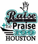 Raise The Praise100 Houston